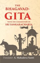 The Bhagavad-Gita With the commentary of Sri Sankaracharya [Hardcover] - £36.47 GBP