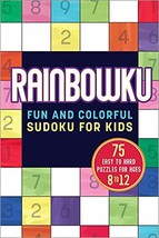 Rainbowku: Fun and Colorful Sudoku for Kids [Paperback] Rockridge Press - £6.36 GBP