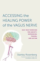 Accessing the Healing Power of the Vagus Nerve   ISBN - 978-1623170240 - £44.22 GBP
