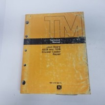 John Deere 655B and 755B Crawler Loader Repair Technical Manual TM-1478 - $123.70