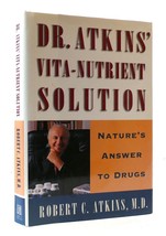 Robert C. Atkins Dr Atkins&#39; VITA-NUTRIENT Solution: Nature&#39;s Answer To Drugs 1s - £44.15 GBP