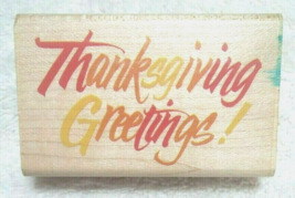 Rubber Stampede &quot;Thanksgiving Greetings!&quot; Stamp, Posh Impressions Z543-E - NEW - $7.95