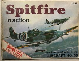 SPITFIRE IN ACTION (1980) Squadron/Signal illustrated softcover - $14.84