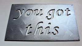 You Got This Sign Metal Wall Decor 8&quot; x 5&quot; - £11.94 GBP
