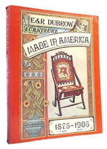 Eileen Dubrow &amp; Richard Dubrow Furniture Made In America, 1875-1905 1st Edition - £38.27 GBP