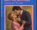 ASKING FOR TROUBLE (Loveswept) McComas, Mary Kay - £5.56 GBP