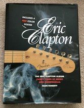 The Eric Clapton Album: Thirty Years of Music and Memorabilia Mark HC + poster - £10.96 GBP
