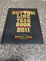 Bottom Line Year Book 2011 By The Editors Of Bottom Line Personal. Hardback Book - £3.52 GBP
