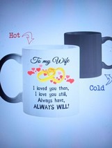 Color Changing Mug Gift for Wife To My Wife I Love You Always Have Always Will  - £15.78 GBP