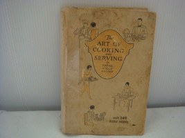 The Art Of Cooking And Serving Cook Book 1929 With Or Without A Servant Chapters - $34.95