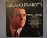 Luciano Pavarotti: Primo Tenore [Vinyl] Luciano Pavarotti, Tenor; Rossin... - $12.69