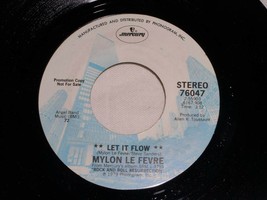 Mylon Le Fevre Let It Flow 45 Rpm Record Vinyl Mercury Label Promo - £12.78 GBP
