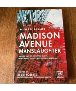 Madison Avenue Manslaughter Hardcover by Michael Farmer &amp; Kevin Roberts - £40.53 GBP