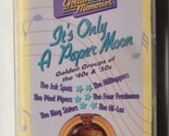Golden Groups Golden Memories Its Only A Paper Moon (Cassette, 2001) - £7.90 GBP