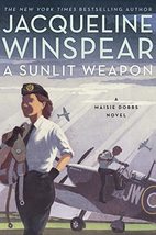 A Sunlit Weapon: A British Mystery (Maisie Dobbs, 17) [Paperback] Winspear, Jacq - £7.20 GBP