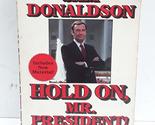 Hold On, Mr. President Donaldson Jr., Sam A. - £2.36 GBP