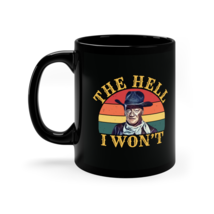John Wayne The Hell I Won’t Western Gift Cowboy 11oz Black Ceramic Coffee Mug - £15.79 GBP