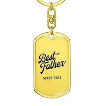 Best Father Since 2017 - Luxury Dog Tag Keychain 18K Yellow Gold Finish - £28.37 GBP