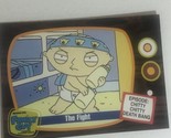 Family Guy Trading Card  #34 The Fight - $1.97