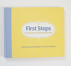 First Steps in Your Journey of Faith and Parish Life : A Baby Journal from... - £15.55 GBP