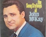 The Song Stylings Of John McKay - $29.99