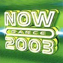 Various Artists : Now Dance 2003 Vol.1 CD Pre-Owned - £11.98 GBP