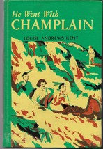 He Went with Champlain by Louise Andrews Kent - £118.52 GBP