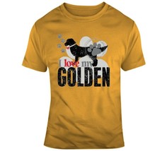 I Love My Golden T Shirt - £21.35 GBP