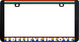 I Believe In Love Gay Lesbian Pride Lgbtq+ License Plate Frame - £6.31 GBP