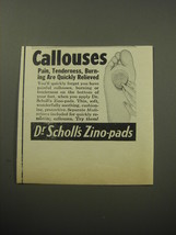 1957 Dr. Scholl&#39;s Zino-pads Ad - Callouses pain, tenderness, burning - £14.76 GBP