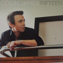 Colin James - Fifteen (CD 2012 EMI) VG++ 9/10 - $9.99