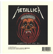 Metallica In Vertigo You Will Be Peel &amp; Stick Sticker 5 7/8&quot; VINTAGE 1992 - £3.90 GBP