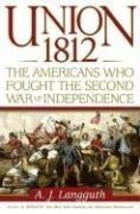 Union 1812: The Americans Who Fought the Second War of Independence Lang... - £14.59 GBP