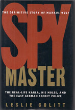Spy Master (East German Secret Police, Markus Wolf) by Leslie Colitt - $9.95
