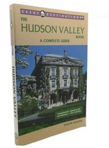 Evelyn Kanter The Hudson Valley Book : A Complete Guide 1st Edition 1st Prin - £42.47 GBP