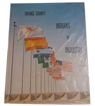 ORANGE COUNTY: INDIANS TO INDUSTRY C.E. &amp; Marilyn Parker 1965 HC First A... - £7.78 GBP
