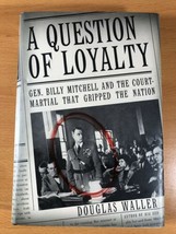 A Question Of Loyalty By Douglas Waller - Hardcover - First Edition - £23.55 GBP