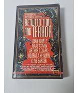 Between Time and Terror by Asimov, Isaac; Koontz, Dean R.; Heinlein, Rob... - $14.85