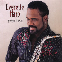 Everette Harp – First Love CD - £13.36 GBP