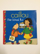 Caillou Clubhouse Ser.: The School Bus by Marion Johnson (2003, Trade Paperback) - £1.63 GBP