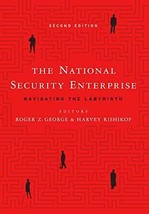 The National Security Enterprise: Navigating the Labyrinth [Hardcover]  - £81.79 GBP