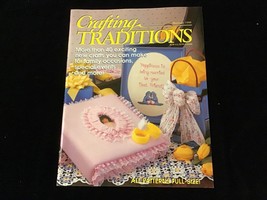 Crafting Traditions Magazine May/June 1998 Crafts For Special Events - £7.81 GBP