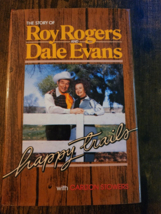 Happy Trails: The Story of Roy Rogers and Dale Evans - Hardcover - £3.73 GBP