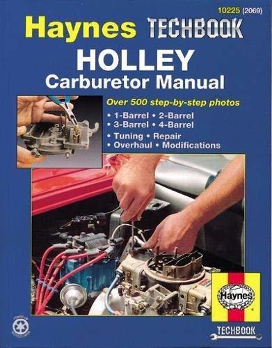 Holley Carburetor Manual (Haynes Repair Manuals) [Paperback] [Jan 15, 1999] Hayn - $9.90