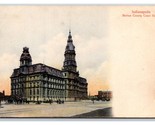 Marion County Court House Indianapolis Indiana IN UNP UDB Postcard Y4 - $3.02