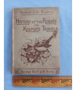 Antique 1895 History of the Robins Animal Life Reader First Edition - $25.00