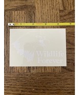 Wildlife Forever Sticker - $98.88