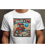 &quot;DnD T-Shirt - &#39;I Rolled a 1... Can I Try Again?&#39; Funny RPG Dice Fail Tee&quot; - $18.99