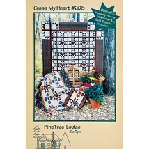 Cross My Heart Quilt PATTERN 208 Helen Thorn for PineTree Lodge Makes 3 Projects - £7.83 GBP