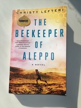 The Beekeeper of Aleppo : A Novel by Christy Lefteri (2020, Trade Paperback) - £5.57 GBP